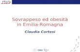 Sovrappeso ed obesità in Emilia-Romagna Claudia Cortesi.