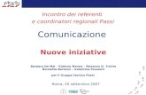 Incontro dei referenti e coordinatori regionali Passi Comunicazione Nuove iniziative Barbara De Mei - Stefano Menna – Massimo O. Trinito Nicoletta Bertozzi.