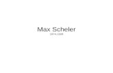Max Scheler 1874-1928. Concretezza della persona umana affermazione dellimportanza e dellinsostituibilità delle scienze della vita creatrici dello spirito,