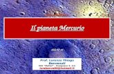 Scienze della terra Mercurio Prof. Lorenzo Thiago Benvenuti IISS Mattei – Rosignano S. (LI) lorebenve94@hotmail.it Il pianeta Mercurio Slide N° 24.