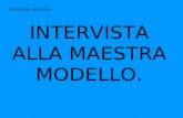 Funzione docente: INTERVISTA ALLA MAESTRA MODELLO.