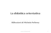 La didattica orientativa Riflessioni di Michele Pellerey 1Ceccano 19 dicembre 2011.