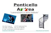 Ponticello Andrea Lavorazioni in ferro battuto Via Dei Fossi,9 12079 Saliceto(CN) Tel.328.7724896 Fax 0174.98199 E-mail: andreaponticello@virgilio.it Impresa.