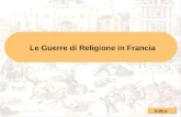 Le Guerre di Religione in Francia Indice. Indice generale Mappe concettuali Fonti e documenti Glossario delle parole chiave.