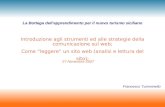 La Bottega dell'apprendimento per il nuovo turismo siciliano Introduzione agli strumenti ed alle strategie della comunicazione sul web; Come leggere un.