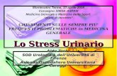 Lo Stress Urinario Montecatini Terme, 13 aprile 2008 Convegno SIMSE-ASPAM Medicina Generale e Medicina dello Sport: punti di incontro CHIARIMENTI SULLE.