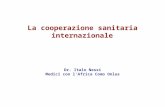 La cooperazione sanitaria internazionale Dr. Italo Nessi Medici con lAfrica Como Onlus.