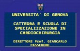 UNIVERSITA DI GENOVA CATTEDRA E SCUOLA DI SPECIALIZZAZIONE IN CARDIOCHIRURGIA DIRETTORE Prof. GIANCARLO PASSERONE.