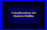 Classificazione del Diabete Mellito. Aristotele ARISTOTELE: Le categorie sono essenziali per prendere decisioni pratiche e costituiscono la base del.