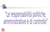 Le responsabilità politiche nellorganizzazione amministrativa Relazione di Giuseppe Spadaro Le responsabilità della gestione delle risorse Le responsabilità