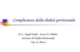 Complicanze della dialisi peritoneale IP L. Degli Emili - dr.ssa A. Vallero Servizio di Dialisi Peritoneale Osp. G. Bosco.