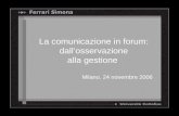 La comunicazione in forum: dallosservazione alla gestione Milano, 24 novembre 2006.