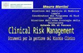 Mauro Martini Direttore del Servizio di Medicina Legale Coordinatore del Programma di Risk Management Direttore dellArea Strategie della Valutazione Azienda.