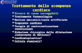 Cattedra di Cardiologia Università di Catania Trattamento dello scompenso cardiaco Ricerca di cause correggibili Trattamento farmacologico Devices meccanici/cuore.