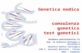 Genetica medica consulenza genetica test genetici  @unito.it Dip. di Genetica Biologia e Biochimica Genetica medica oncologica ASO S. Giovanni
