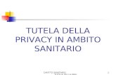 DIRITTO SANITARIO TUTELA DELLA PRIVACY1 TUTELA DELLA PRIVACY IN AMBITO SANITARIO.