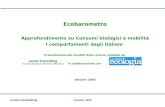 Lorien ConsultingOttobre 2008 Ecobarometro Approfondimento su Consumi biologici e mobilità I comportamenti degli italiani Presentazione dei risultati della.