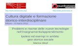 Cultura digitale e formazione storico-interdisciplinare Milano – 8 marzo 2012 Problemi e risorse delle nuove tecnologie nellinsegnamento/apprendimento.