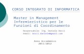 Responsabile: Ing. Daniele Bocci Email: bocci.daniele@gmail.com CORSO INTEGRATO DI INFORMATICA Master in Management Infermieristico per le Funzioni di.