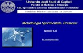 Metodologia Sperimentale. Premesse Ignazio Lai lai.studio@tiscali.it.