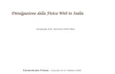 Divulgazione della Fisica Web in Italia Comunicare Fisica, Frascati 24-27 Ottobre 2005 Giuseppe Zito, Sezione INFN Bari.