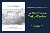 CARDIOPATIE DI GENERE IN UTIC La Sindrome Tako-Tsubo Enrico Passamonti Cremona.