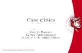Caso clinico Dott. C. Mazzone Centro Cardiovascolare A.S.S. n° 1 Triestina-Trieste Riunione Regionale ANMCO FVG 28-5-2011.