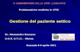 Dr. Alessandro Bozzano U.O.S. U.T.I.C. - Monza Gazzada 8-9 aprile 2011 Problematiche mediche in UTIC Gestione del paziente settico IV CONVENTION DELLE.