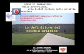 La definizione del rischio aritmico dr. Marcello Brignoli Dipartimento di Cardiologia U.O. di Elettrostimolazione ed Elettrofisiologia AORN S. Sebastiano.