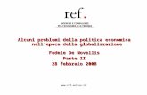 Alcuni problemi della politica economica nellepoca della globalizzazione Fedele De Novellis Parte II 28 febbraio 2008 .