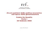 Alcuni problemi della politica economica nellepoca della globalizzazione Fedele De Novellis Parte I 26 febbraio 2008 .