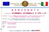 Università degli Studi di Pavia Facoltà di Economia Anno Accademico 2012/2013 - B E N V E N U T I al Corso di ECONOMIA AZIENDALE 9 CFU L/Z Titolari: L/Z.