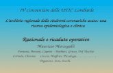 IV Convention delle UTIC Lombarde Larchivio regionale delle sindromi coronariche acute: una risorsa epidemiologica e clinica Razionale e ricadute operative.