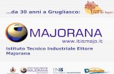 Città di Grugliasco …da 30 anni a Grugliasco: Istituto Tecnico Industriale Ettore Majorana.
