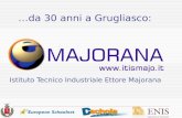 …da 30 anni a Grugliasco: Istituto Tecnico Industriale Ettore Majorana.