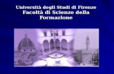 Università degli Studi di Firenze Facoltà di Scienze della Formazione.