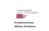 Professoressa Wilma Siciliano Professoressa Wilma Siciliano.