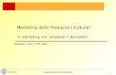 - 0 - Elena Bonel Economia e Gestione delle Reti di Imprese Marketing delle Produzioni Culturali Il marketing mix: prodotto e domanda Venezia – PGT, CTM,