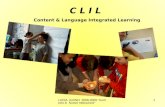 LUCIA GUINO 2008-2009 "Curricolo & Nuove Indicazioni" 1 C L I L Content & Language Integrated Learning.