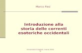Marco Pasi Introduzione alla storia delle correnti esoteriche occidentali Università di Cagliari, marzo 2010.