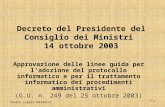 Studio Legale Baldacci 1 / 36 Decreto del Presidente del Consiglio dei Ministri 14 ottobre 2003 Approvazione delle linee guida per l'adozione del protocollo.