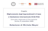 Progetto Miglioramento degli Apprendimenti di base e Valutazione internazionale OCSE-PISA Progetto Miglioramento degli Apprendimenti di base e Valutazione.