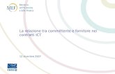 La relazione tra committente e fornitore nei contratti ICT 12 dicembre 2007.