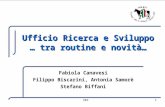URS1 Ufficio Ricerca e Sviluppo … tra routine e novità… Fabiola Canavesi Filippo Biscarini, Antonia Samorè Stefano Biffani.