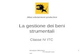 Giuseppe Albezzano ITC Boselli Varazze 1 La gestione dei beni strumentali Classe IV ITC Albez edutainment production.