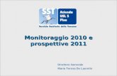 29 settembre 2009 Monitoraggio 2010 e prospettive 2011 Direttore Generale Maria Teresa De Lauretis.