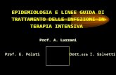 EPIDEMIOLOGIA E LINEE GUIDA DI TRATTAMENTO DELLE INFEZIONI IN TERAPIA INTENSIVA Prof. A. Luzzani Prof. E. PolatiDott. ssa I. Salvetti.