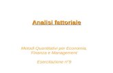 Analisi fattoriale Metodi Quantitativi per Economia, Finanza e Management Esercitazione n°9.