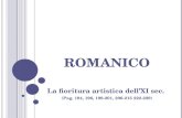 ROMANICO La fioritura artistica dellXI sec. (Pag. 194, 196, 198-201, 206-215 222-229)