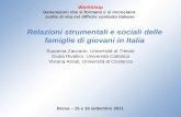 Relazioni strumentali e sociali delle famiglie di giovani in Italia Workshop Generazioni che si formano e si incrociano: scelte di vita nel difficile contesto.
